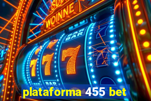 plataforma 455 bet